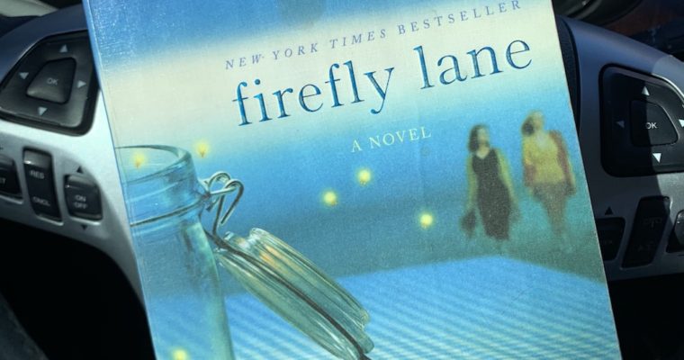 Firefly Lane, Kristin Hannah